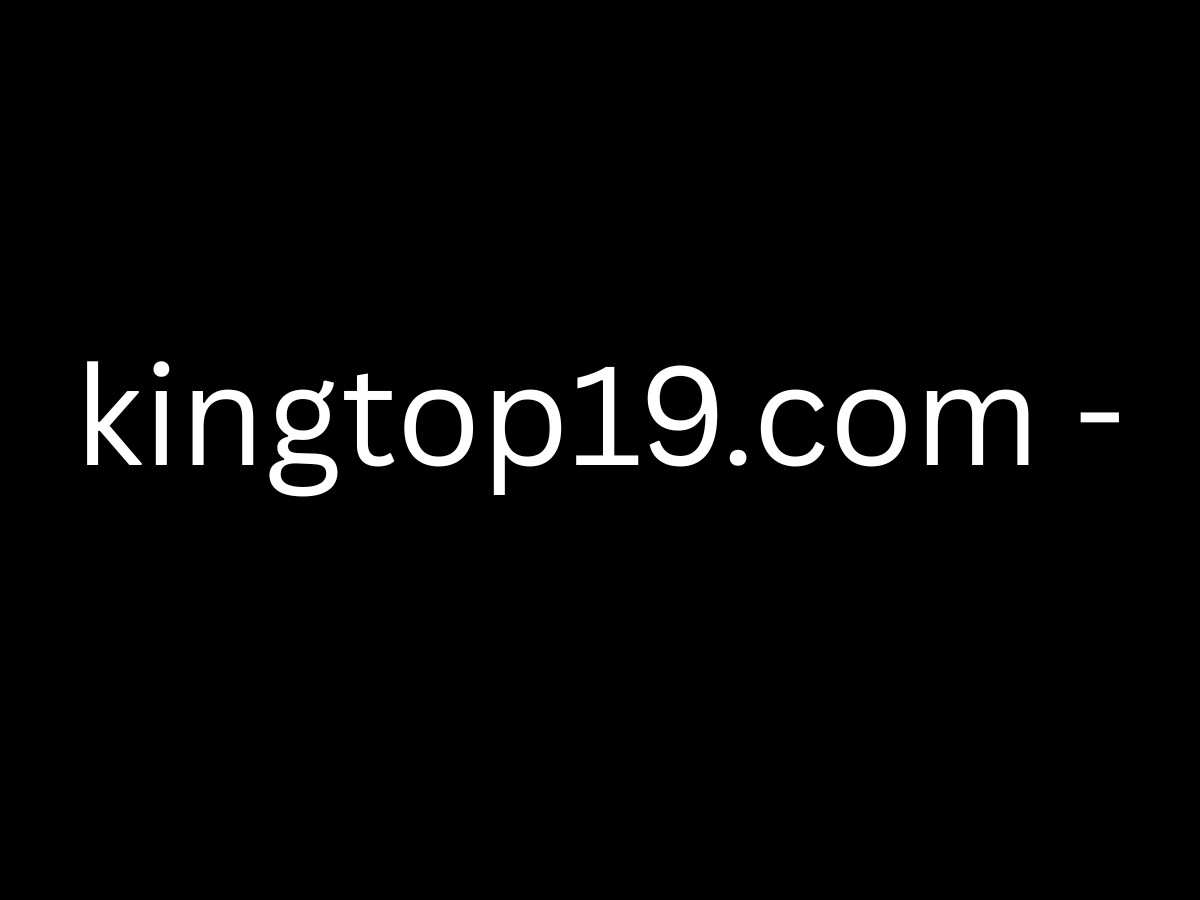 kingtop19.com -​