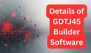 Everything You Need to Know About Edit Code GDTJ45 Builder Software
